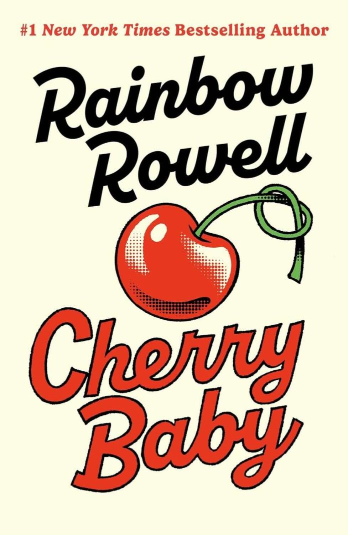 Cherry Baby by Rainbow Rowell