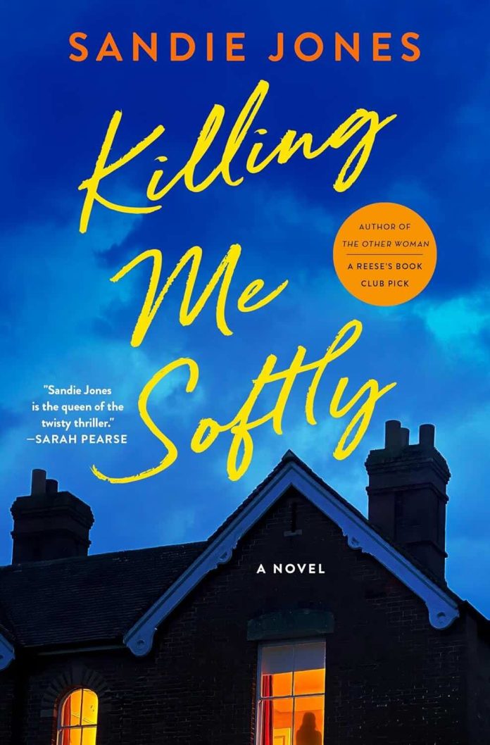 Killing Me Softly by Sandie Jones