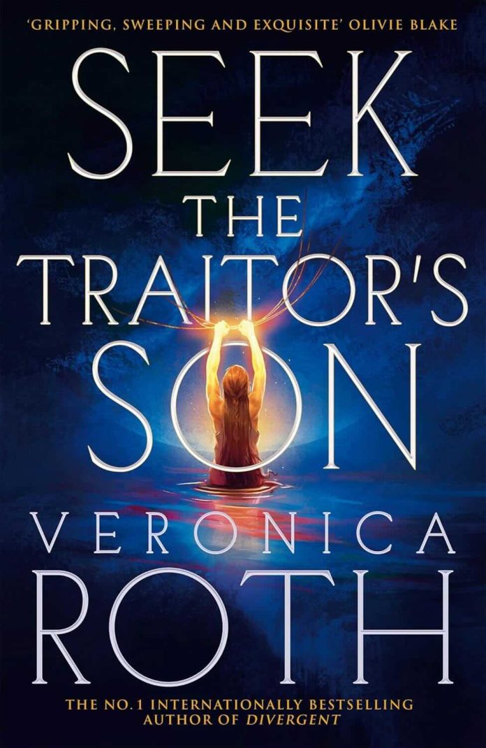 Seek the Traitor's Son by Veronica Roth - May 2026 Seek the Traitor's Son by Veronica Roth