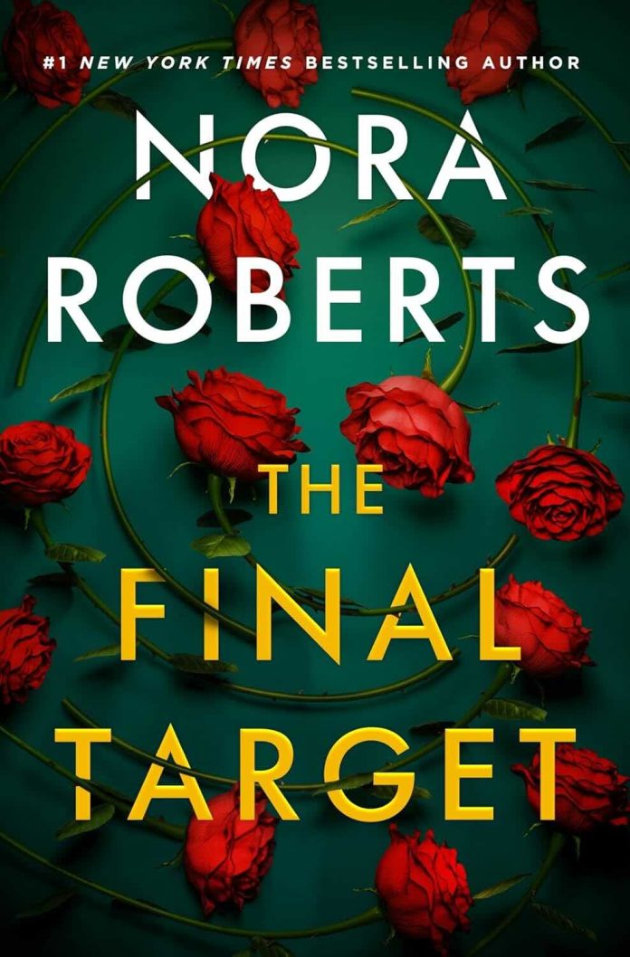 The Final Target by Nora Roberts - May 2026 The Final Target by Nora Roberts