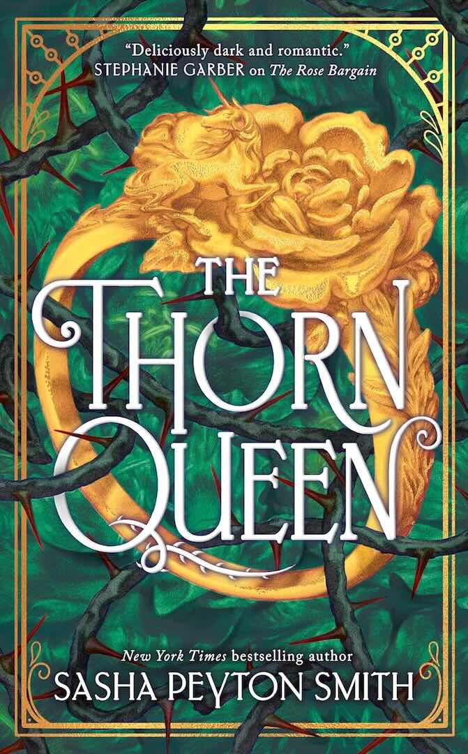 The Thorn Queen by Sasha Peyton Smith