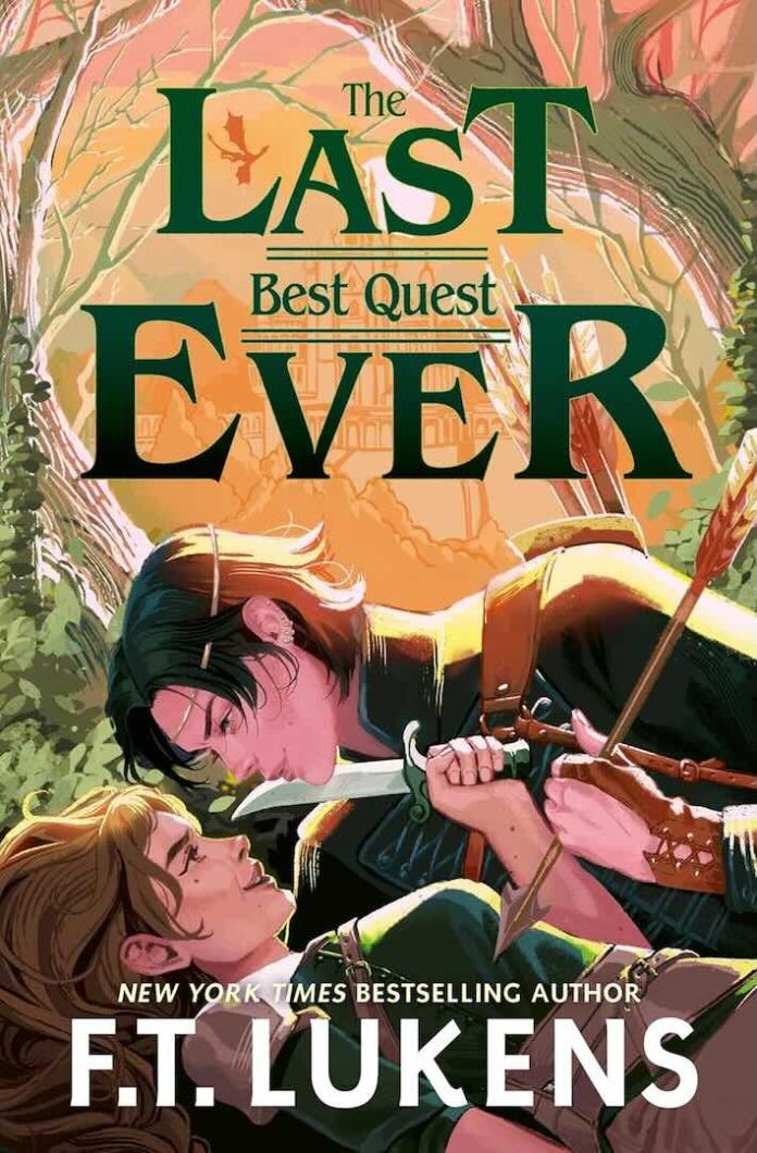 The Last Best Quest Ever by F.T. Lukens - June 2026 The Last Best Quest Ever by F.T. Lukens