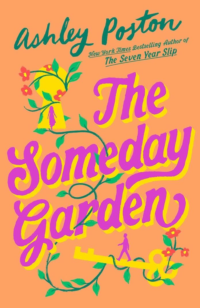 The Someday Garden by Ashley Poston - June 2026 The Someday Garden by Ashley Poston