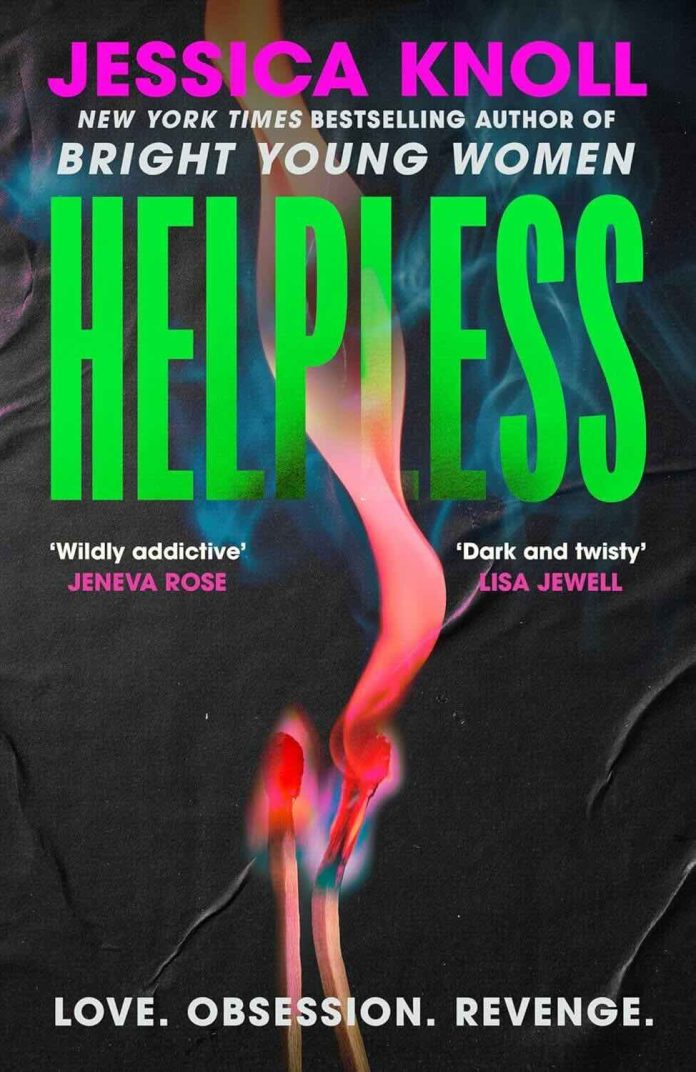 Helpless by Jessica Knoll - July 2026 Helpless by Jessica Knoll