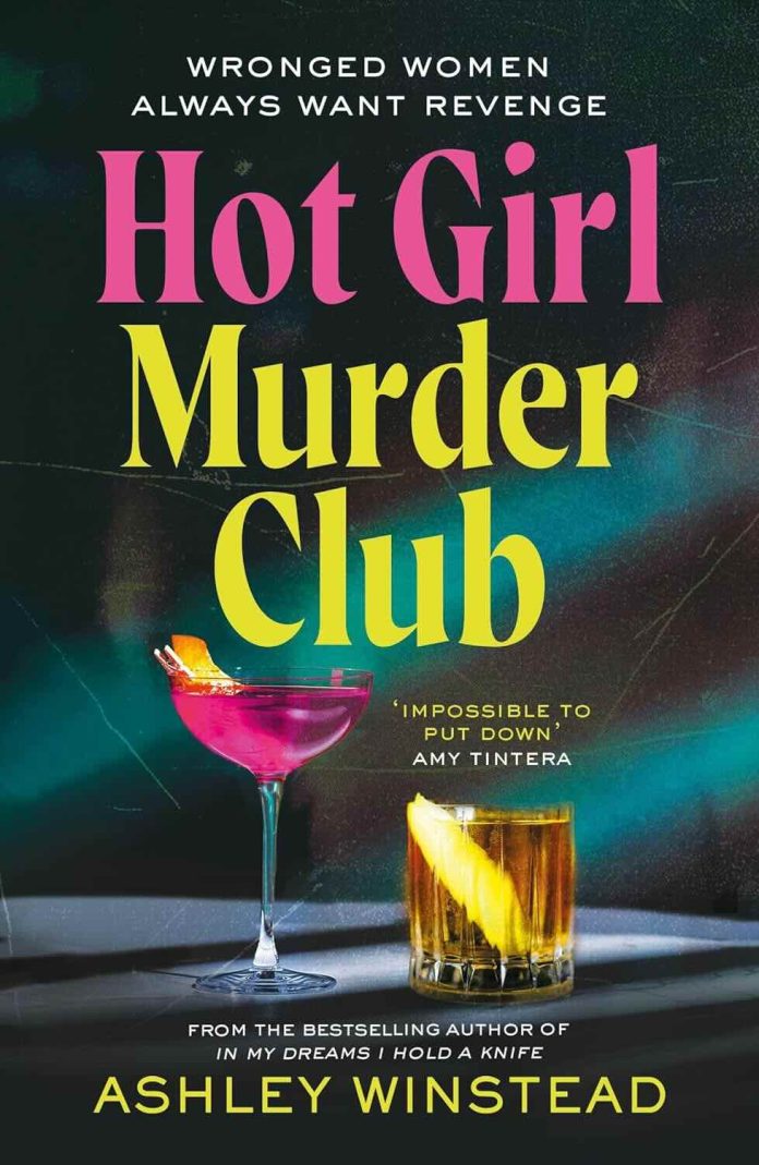 Hot Girl Murder Club by Ashley Winstead - July 2026 Hot Girl Murder Club by Ashley Winstead