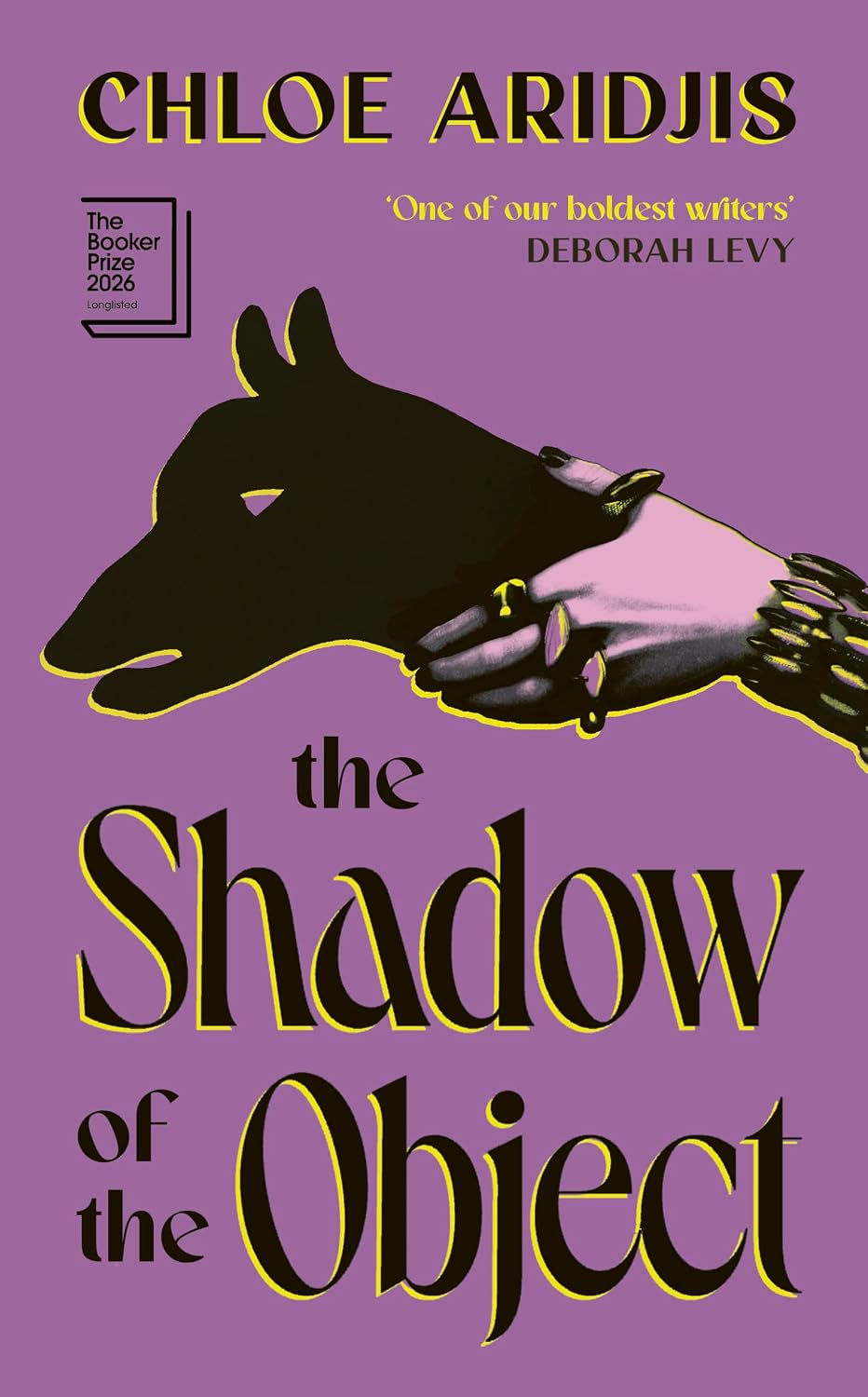 1. The Shadow of the Object by Chloe Aridjis - The Booker Prize 2026 Longlist
