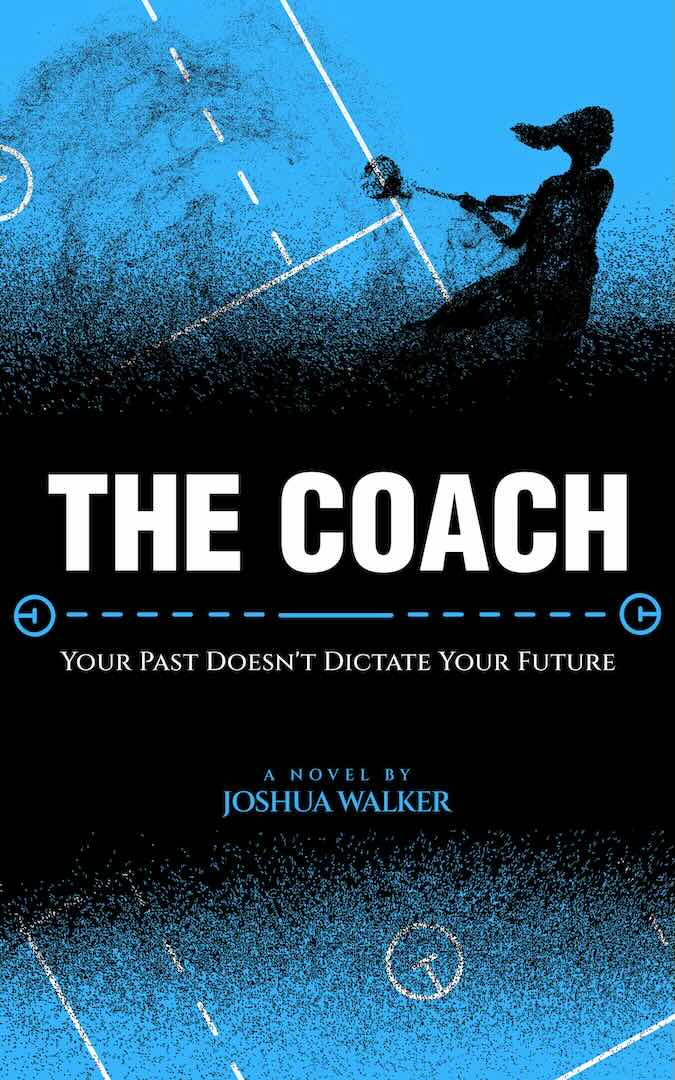 The Coach by Joshua Walker