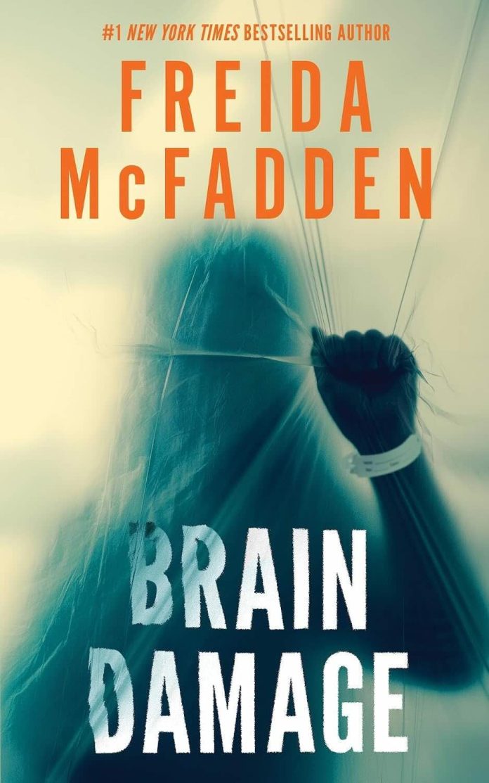 Brain Damage by Freida McFadden: The Half of the World She Can't See Brain Damage by Freida McFadden: The Half of the World She Can't See