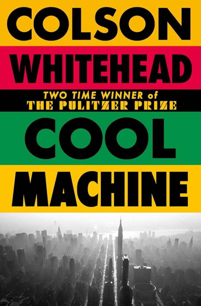 Cool Machine by Colson Whitehead: What Is Actually Worth Stealing