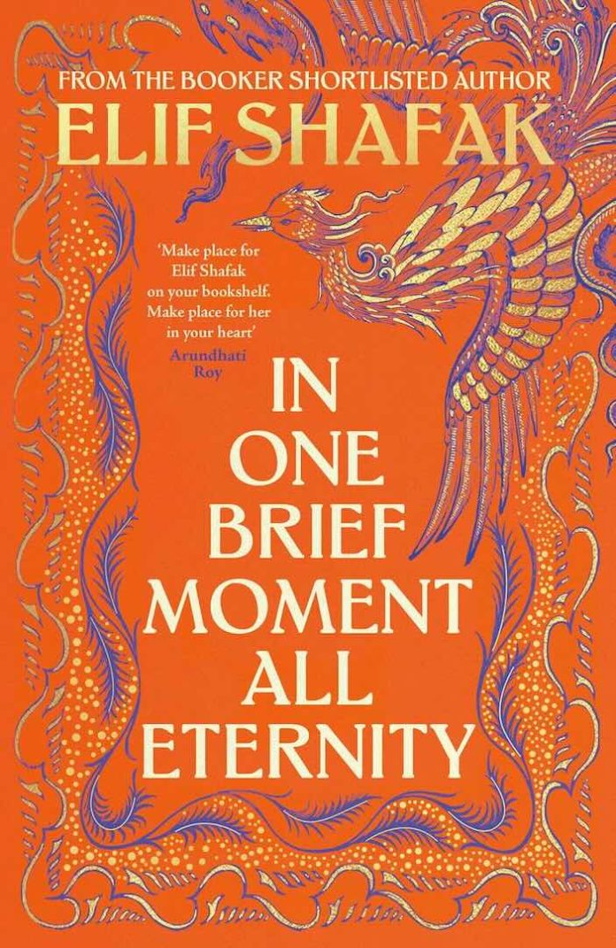 In One Brief Moment All Eternity by Elif Shafak In One Brief Moment All Eternity by Elif Shafak