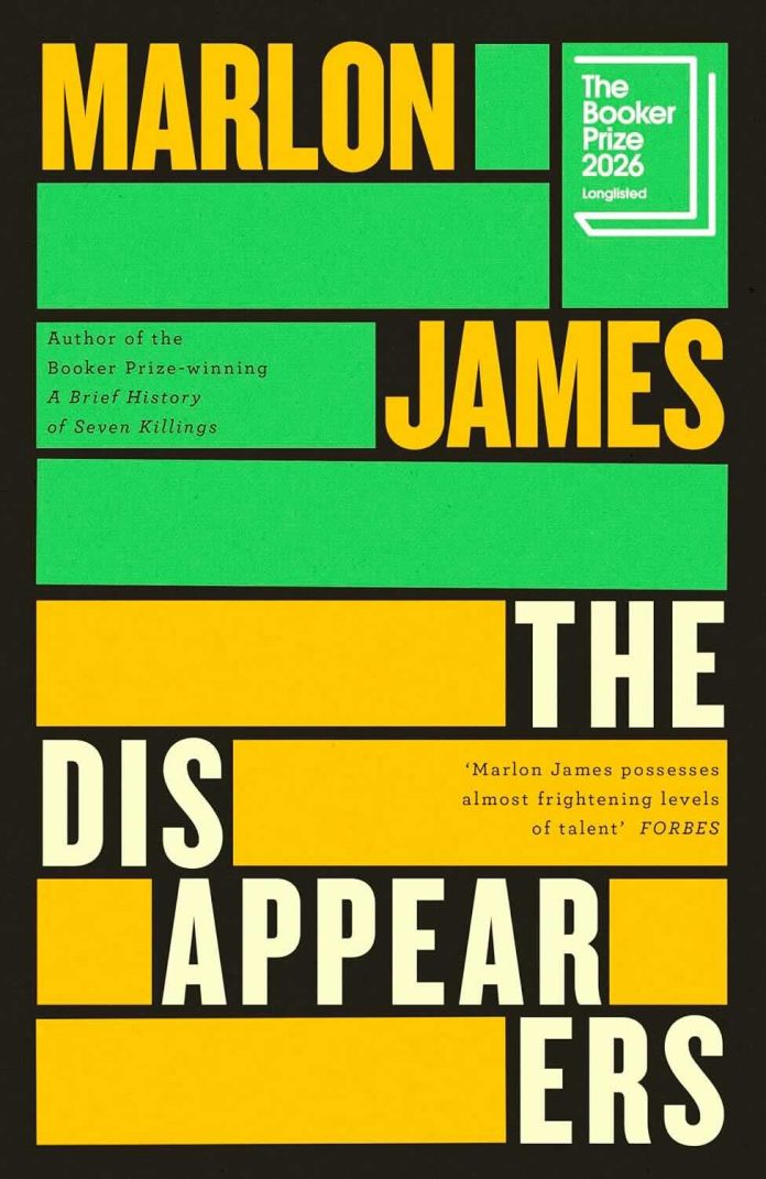 The Disappearers by Marlon James The Disappearers by Marlon James