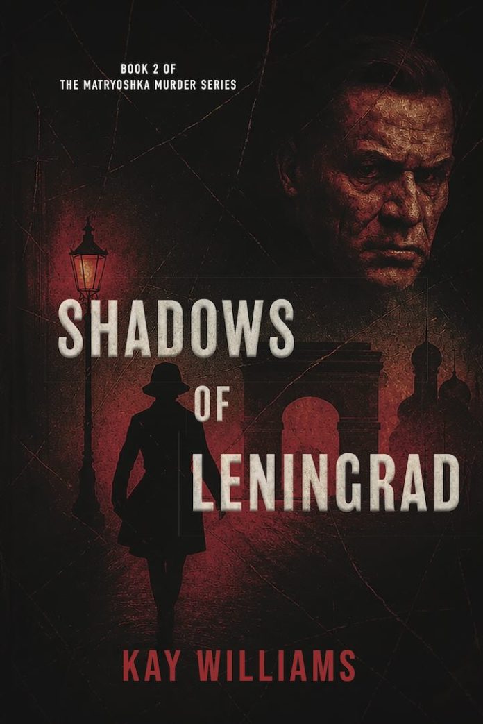 Shadows of Leningrad by Kay Williams