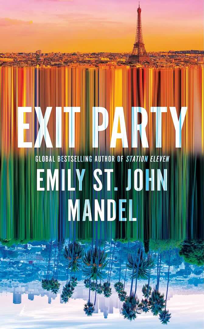 Exit Party by Emily St. John Mandel Exit Party by Emily St. John Mandel