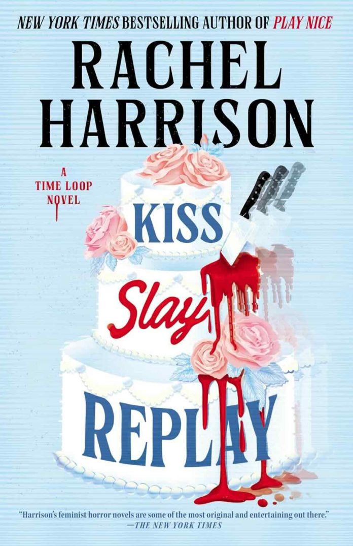 Kiss Slay Replay by Rachel Harrison