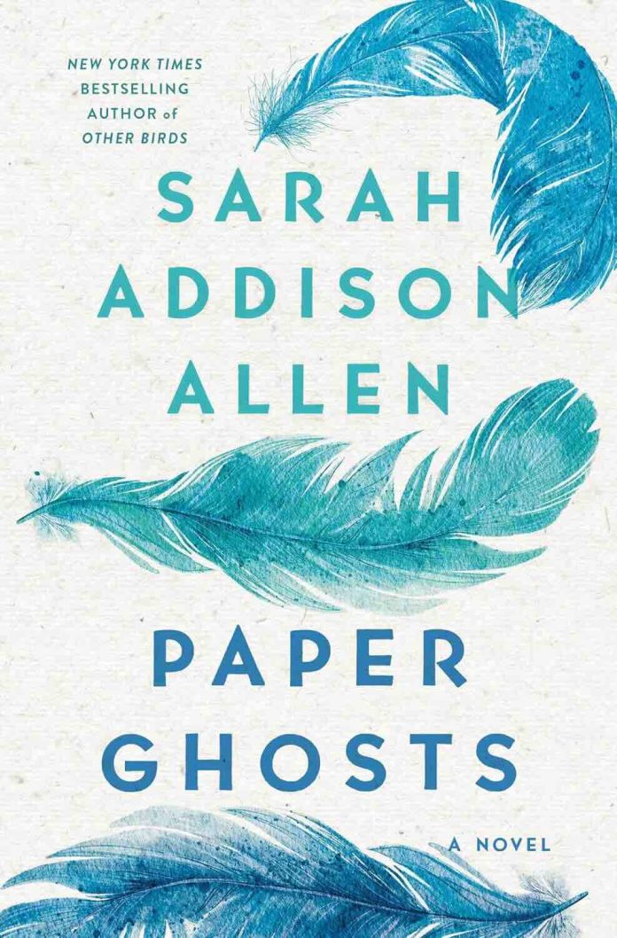 Paper Ghosts by Sarah Addison Allen Paper Ghosts by Sarah Addison Allen