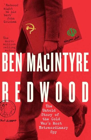 Redwood: The Untold Story of the Cold War’s Most Extraordinary Spy cover