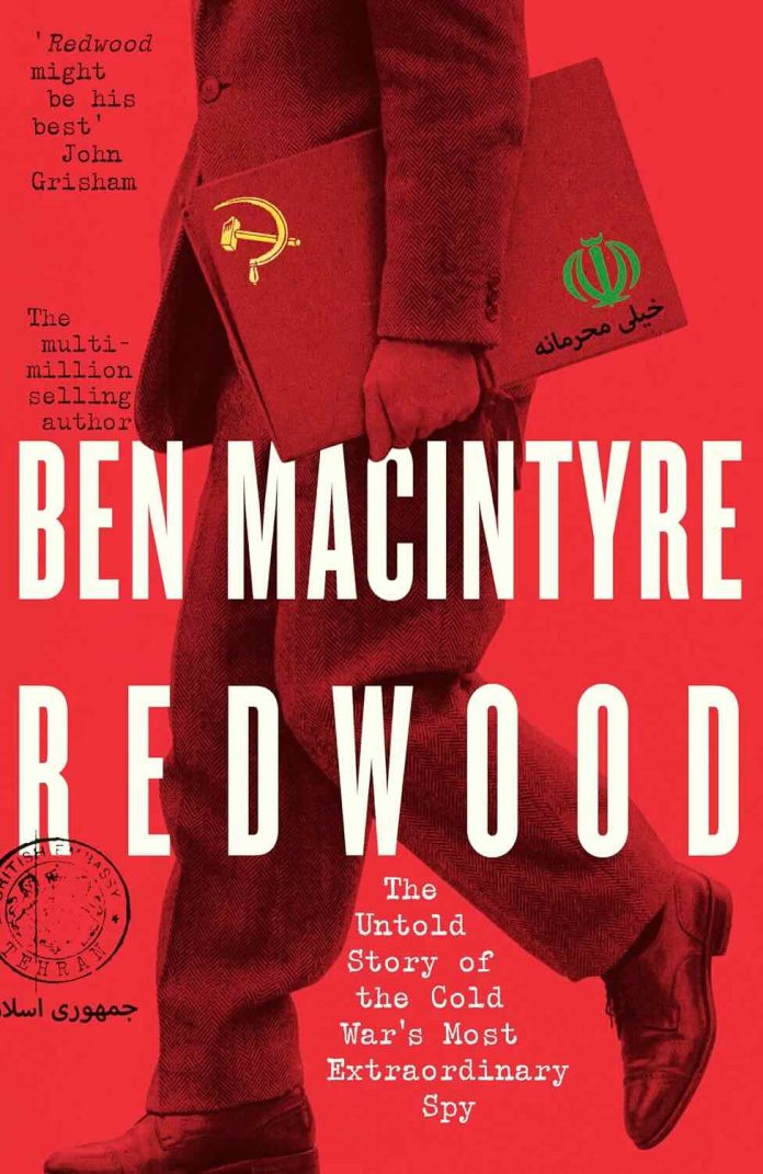 Redwood: The Untold Story of the Cold War's Most Extraordinary Spy by Ben Macintyre Redwood: The Untold Story of the Cold War's Most Extraordinary Spy by Ben Macintyre