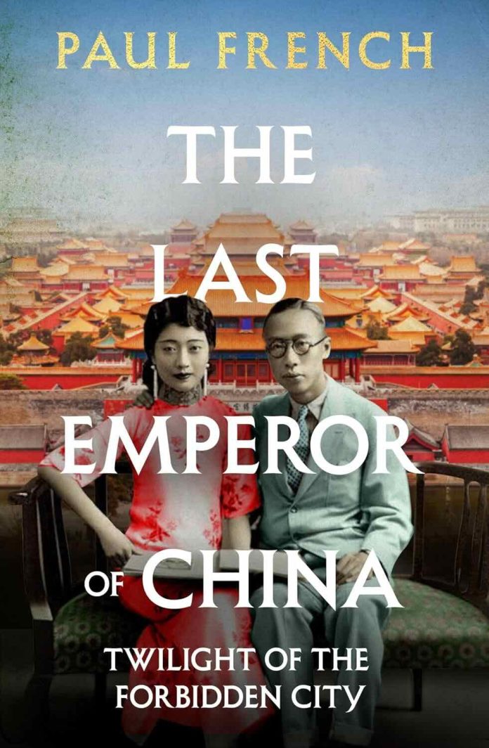The Last Emperor of China by Paul French The Last Emperor of China by Paul French