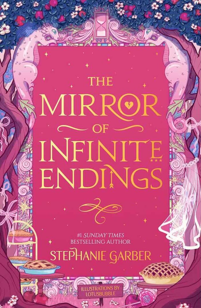 The Mirror of Infinite Endings by Stephanie Garber The Mirror of Infinite Endings by Stephanie Garber