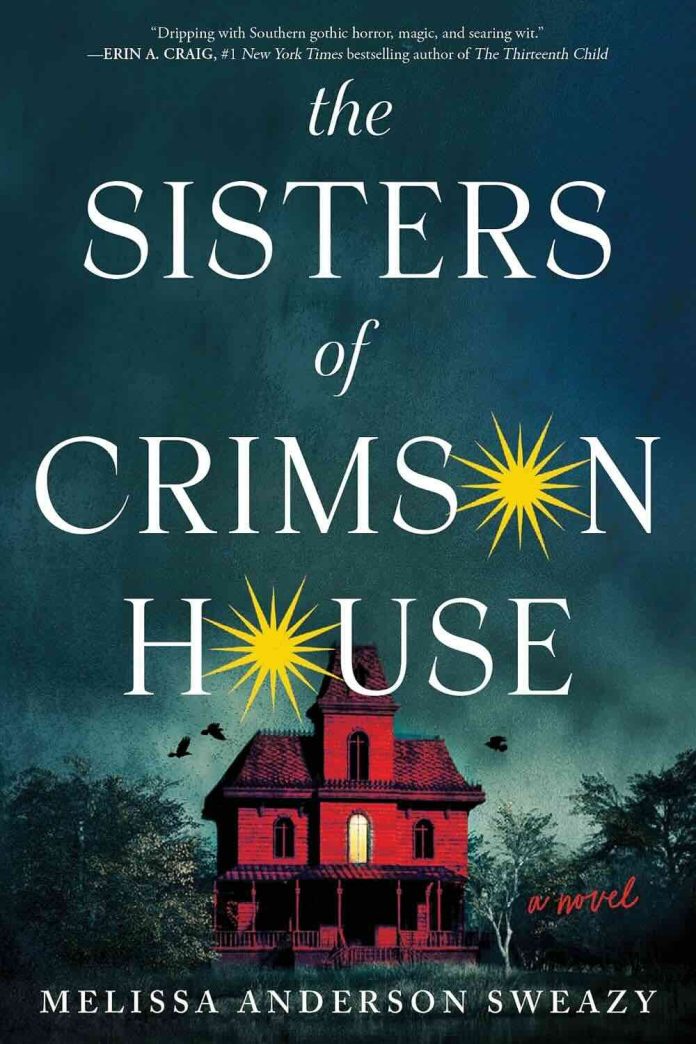 The Sisters of Crimson House by Melissa Anderson Sweazy The Sisters of Crimson House by Melissa Anderson Sweazy