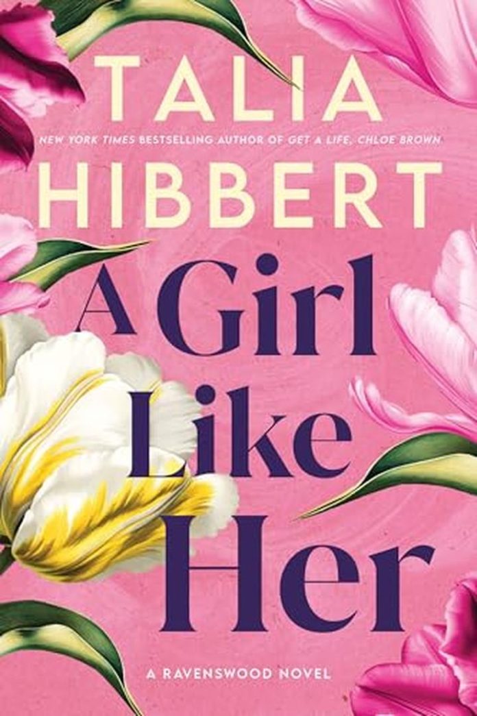 A Girl Like Her (Ravenswood, 1) by Talia Hibbert book cover