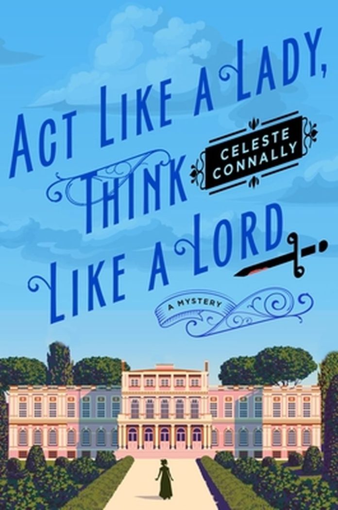 Act Like a Lady, Think Like a Lord by Celeste Connally book cover