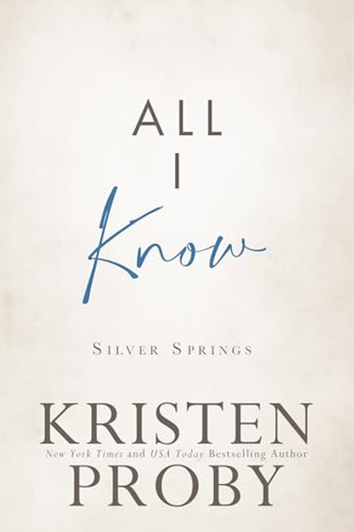 All I Know by Kristen Proby book cover