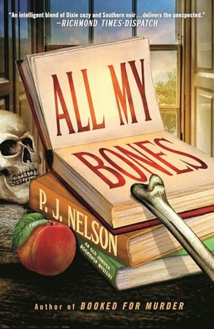 All My Bones: An Old Juniper Bookshop Mystery by P.J. Nelson book cover