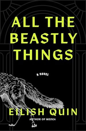 All the Beastly Things: A Novel cover