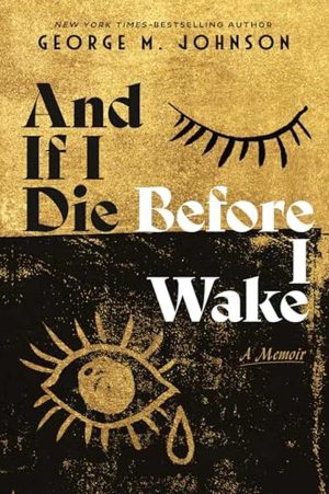 And If I Die Before I Wake: A Memoir cover
