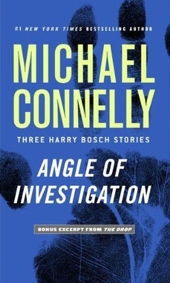 Angle of Investigation by Michael Connelly book cover