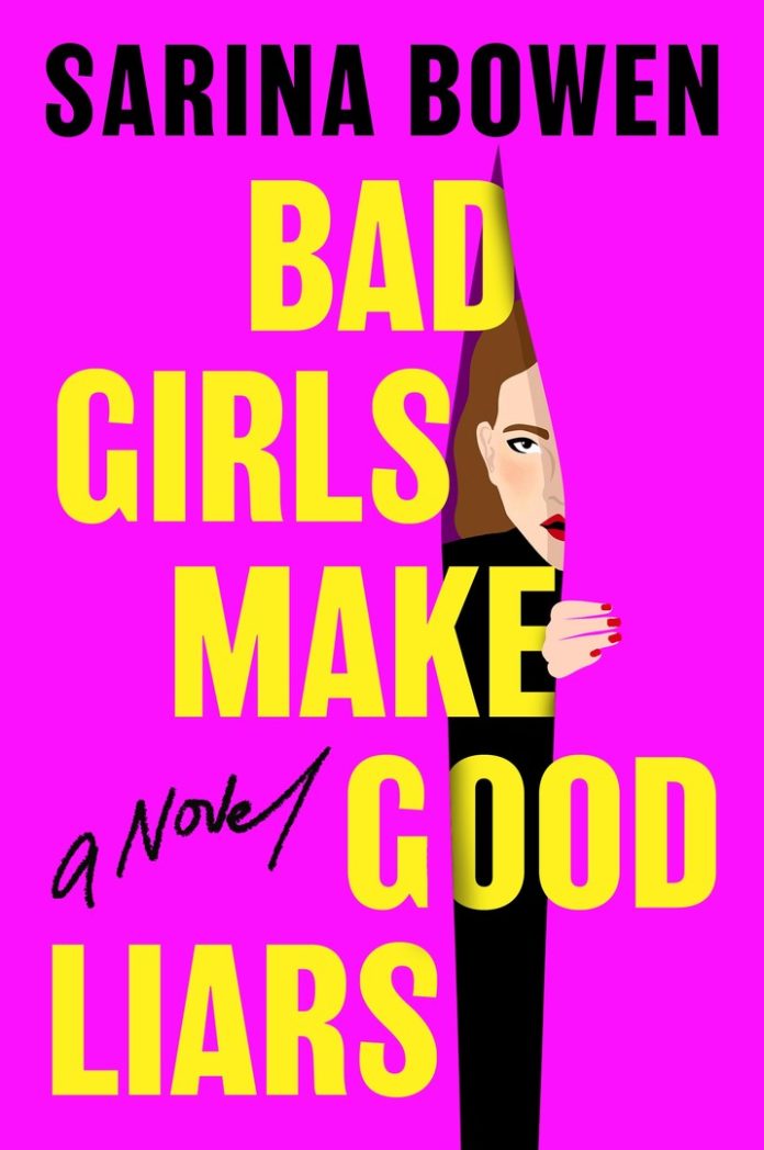 Bad Girls Make Good Liars by Sarina Bowen book cover