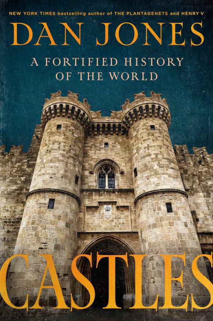 Castles: A Fortified History of the World by Dan Jones book cover