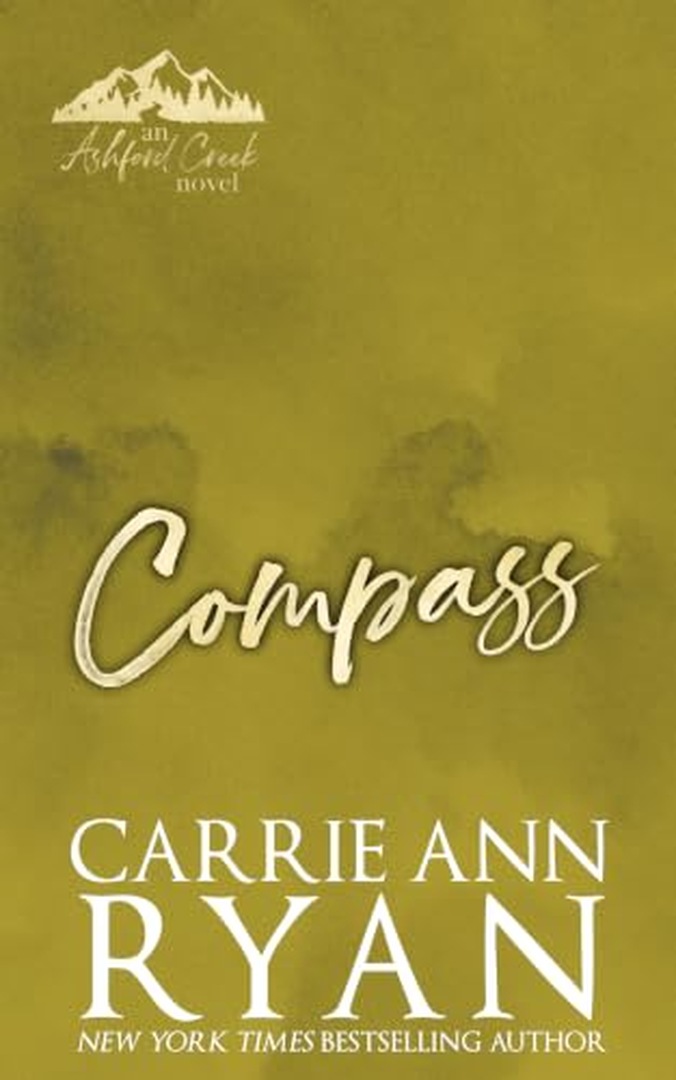 Compass (Ashford Creek Book 7) by Carrie Ann Ryan book cover
