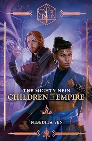Critical Role: The Mighty Nein—Children of Empire cover