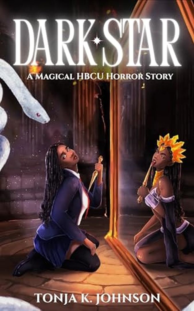 DARK STAR: A Magical HBCU Horror Story in A Reverse Sundown Town by Tonja K. Johnson book cover