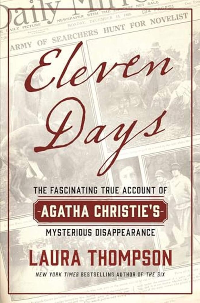 Eleven Days: The Fascinating True Account of Agatha Christie’s Mysterious Disappearance by Laura Thompson book cover