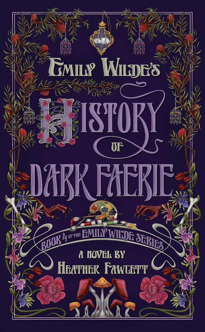 Emily Wilde’s History of Dark Faerie by Heather Fawcett book cover