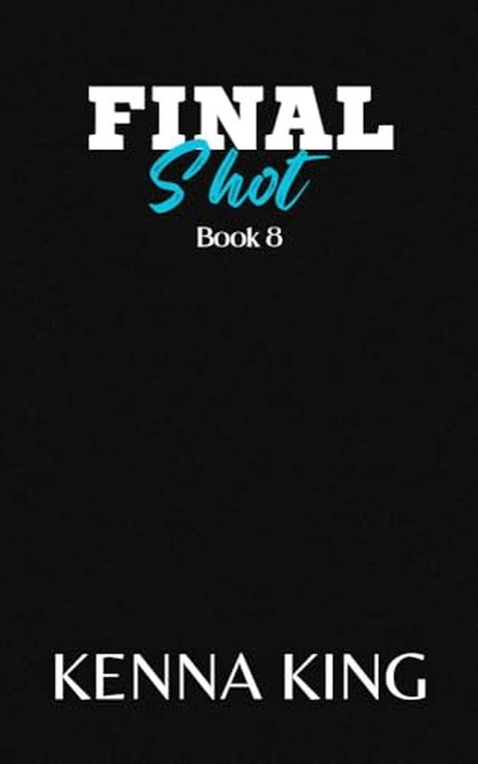 Final Shot by Kenna King book cover