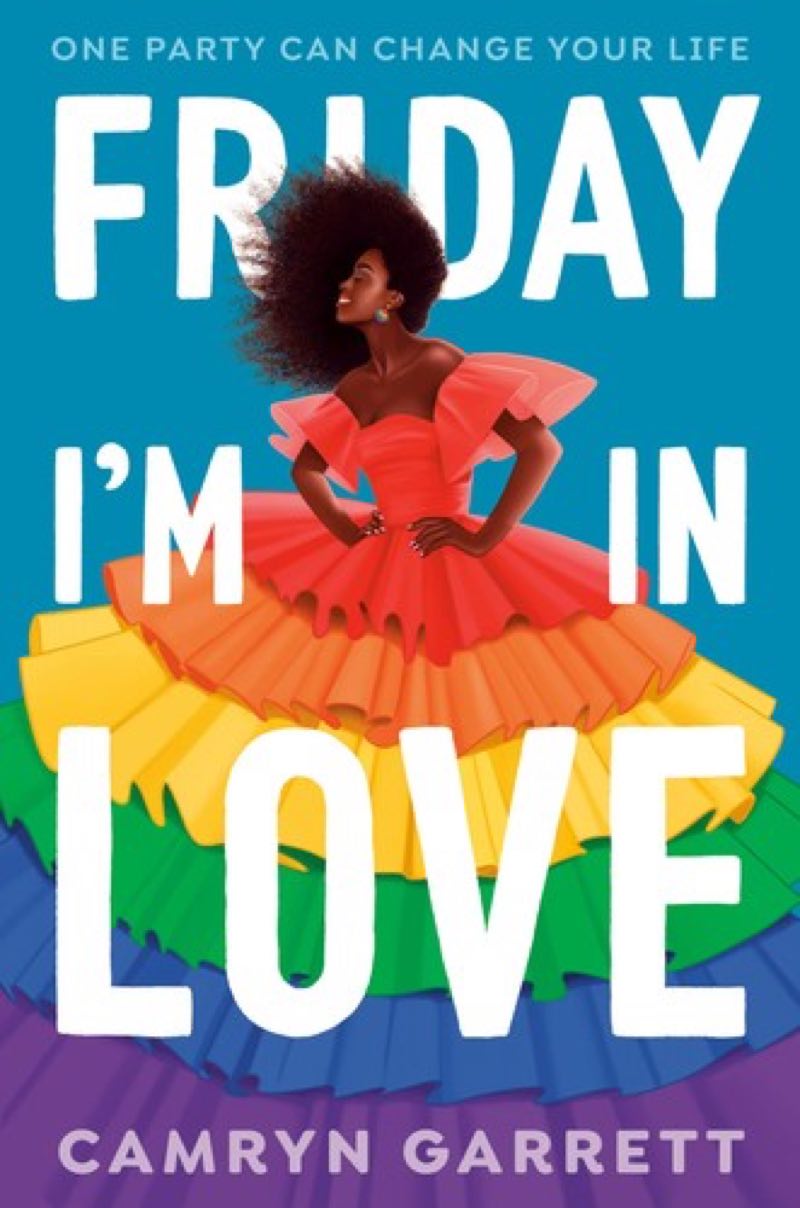 Friday I’m in Love by Camryn Garrett