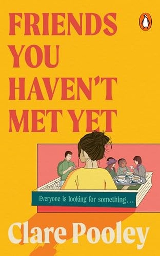 Friends You Haven’t Met Yet by Clare Pooley book cover