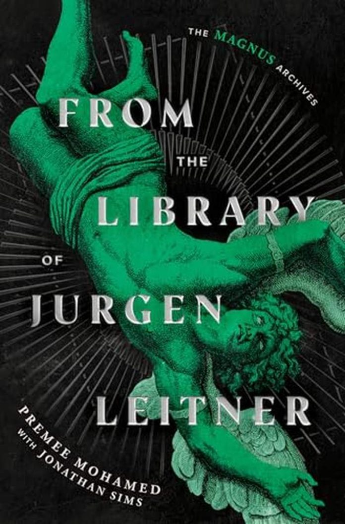 From the Library of Jurgen Leitner by Premee Mohamed, Jonathan Sims book cover