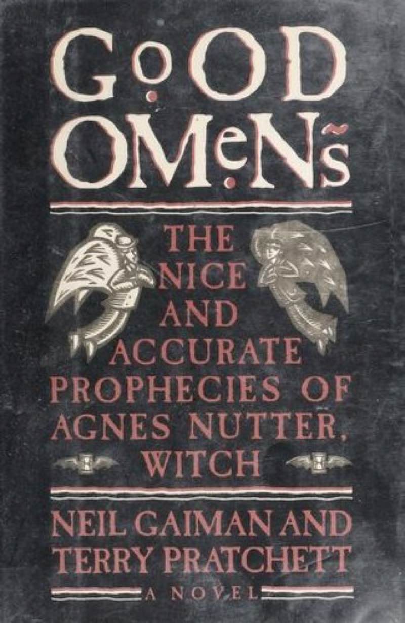 Good Omens by Terry Pratchett and Neil Gaiman