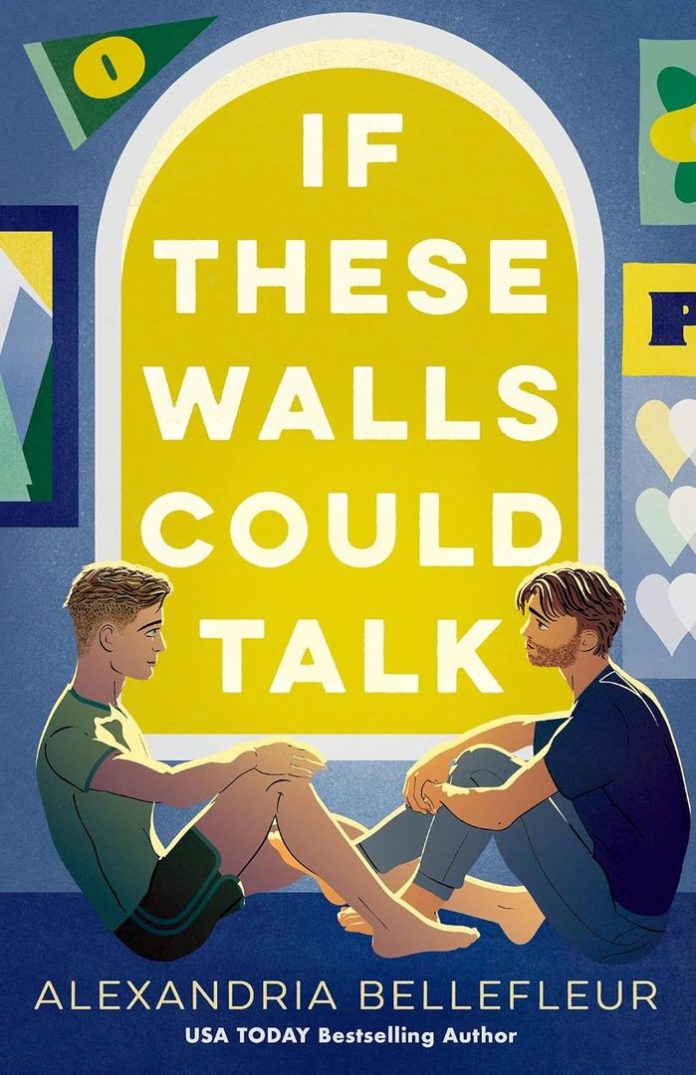 If These Walls Could Talk by Alexandria Bellefleur book cover