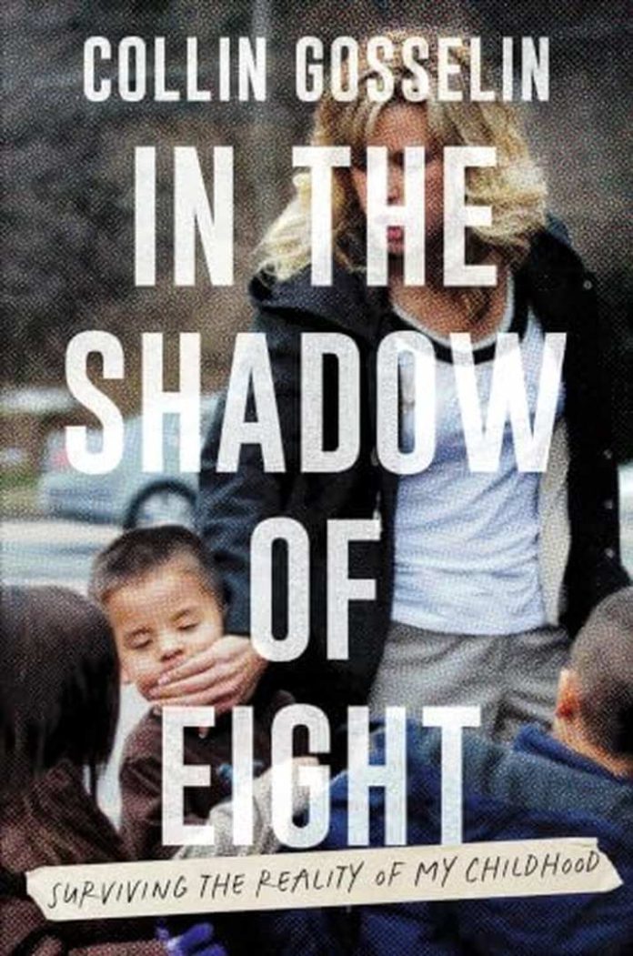 In the Shadow of Eight: Surviving the Reality of My Childhood by Collin Gosselin book cover