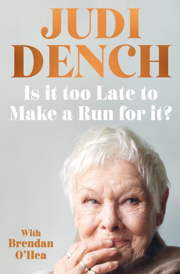 Is It Too Late to Make a Run for It? by Judi Dench book cover