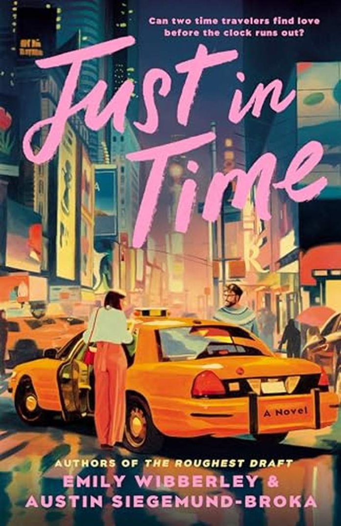 Just in Time by Emily Wibberley, Austin Siegemund-Broka book cover
