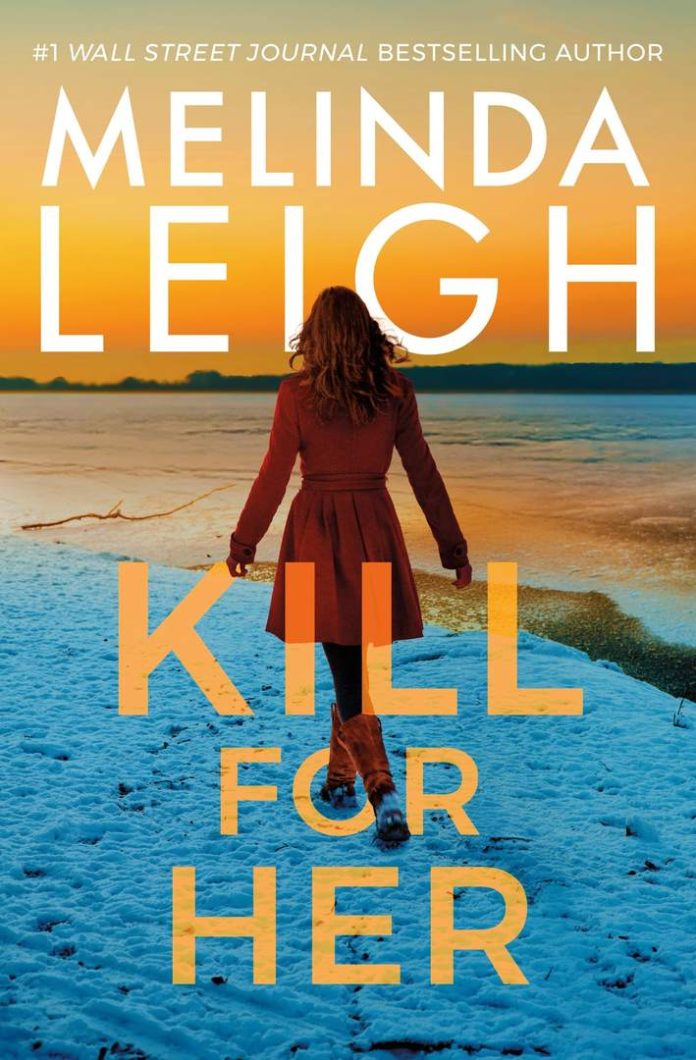 Kill For Her by Melinda Leigh book cover