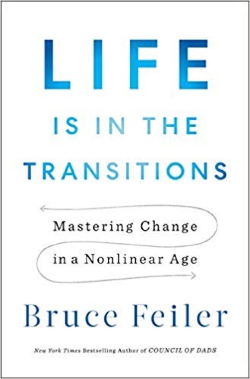 Life is in the Transitions by Bruce Feiler
