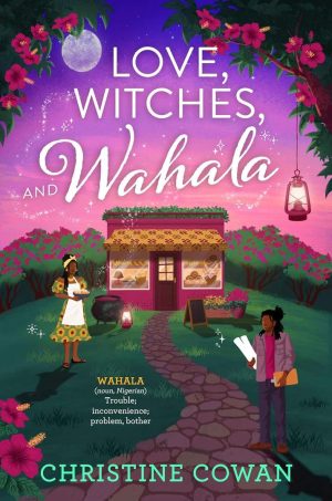 Love, Witches, and Wahala cover